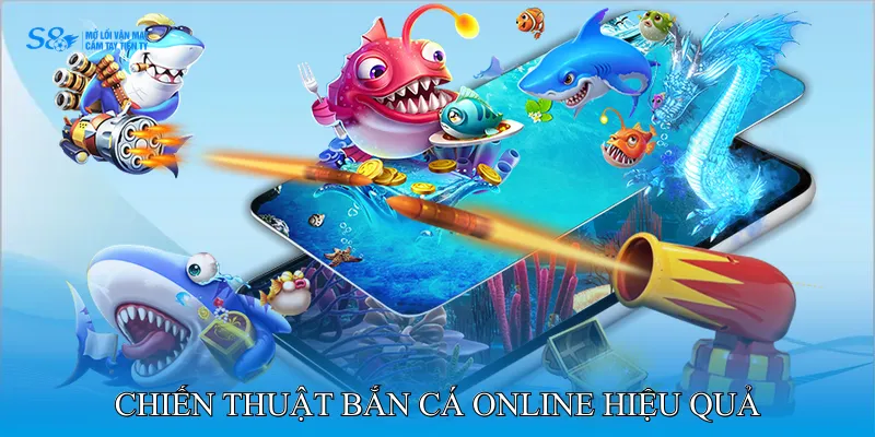 Chiến thuật bắn cá online hiệu quả