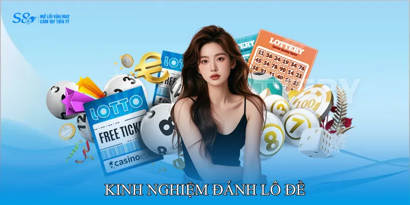 Kinh nghiệm đánh lô đề