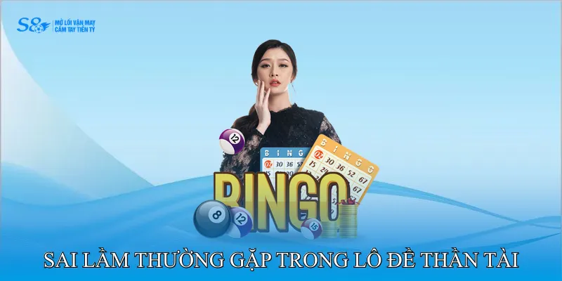 Những sai lầm thường gặp trong kinh nghiệm lô đề Thần Tài