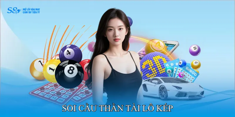 Soi Cầu Thần Tài Lô Kép